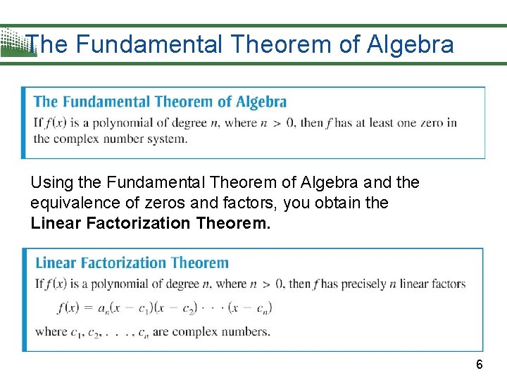 The Fundamental Theorem of Algebra Using the Fundamental Theorem of Algebra and the equivalence