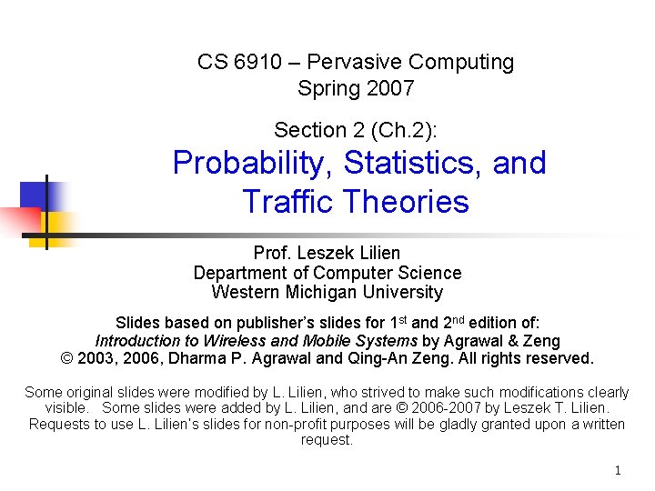 CS 6910 – Pervasive Computing Spring 2007 Section 2 (Ch. 2): Probability, Statistics, and