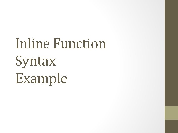 Inline Function Syntax Example 