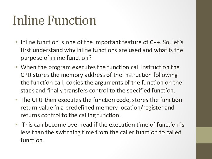 Inline Function • Inline function is one of the important feature of C++. So,