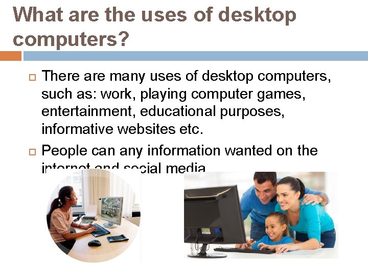TYPES OF COMPUTER SYSTEMS By Diogo Silva Desktop