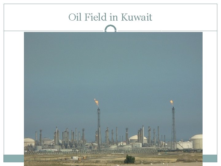 Oil Field in Kuwait 