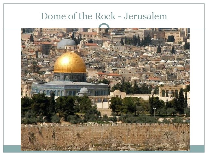 Dome of the Rock - Jerusalem 