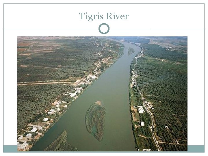 Tigris River 