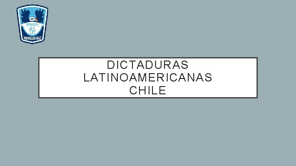 DICTADURAS LATINOAMERICANAS CHILE 