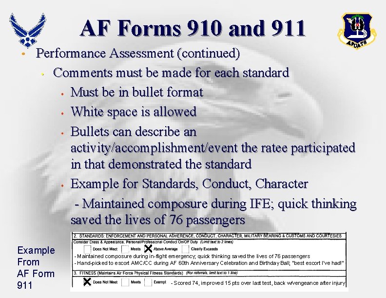 AF Forms 910 and 911 • Performance Assessment (continued) • Comments must be made AF Forms 910 and 911 • Performance Assessment (continued) • Comments must be made