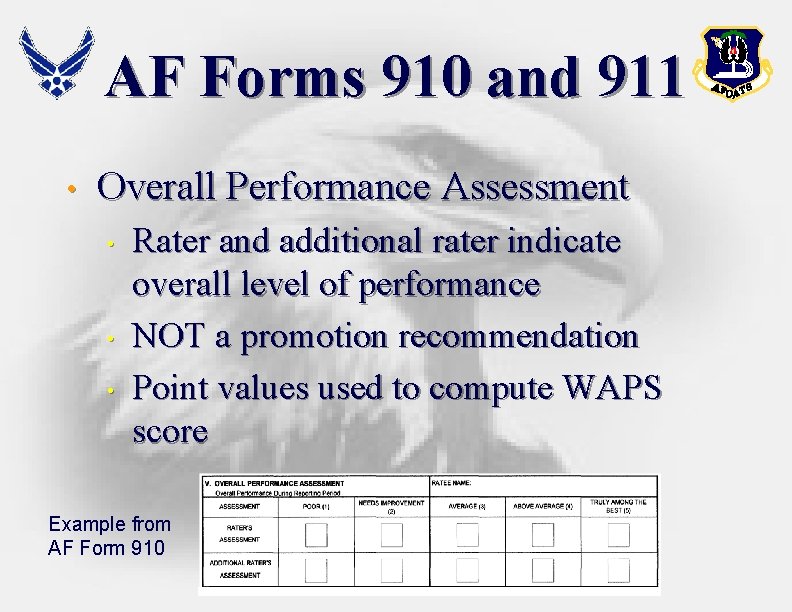 AF Forms 910 and 911 • Overall Performance Assessment • • • Rater and AF Forms 910 and 911 • Overall Performance Assessment • • • Rater and