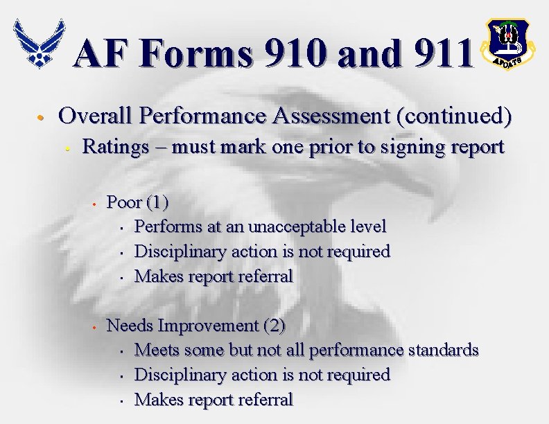 AF Forms 910 and 911 • Overall Performance Assessment (continued) • Ratings – must AF Forms 910 and 911 • Overall Performance Assessment (continued) • Ratings – must