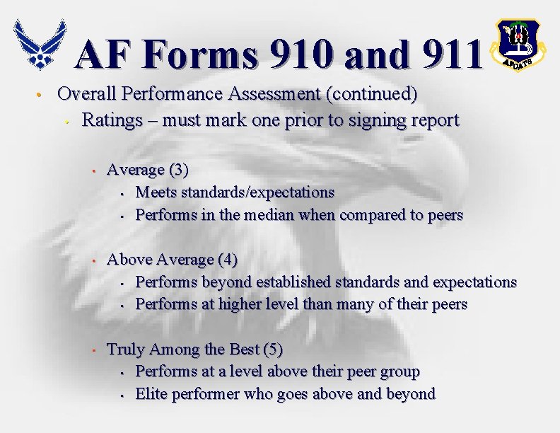 AF Forms 910 and 911 • Overall Performance Assessment (continued) • Ratings – must AF Forms 910 and 911 • Overall Performance Assessment (continued) • Ratings – must