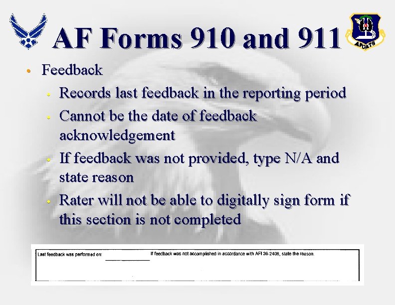 AF Forms 910 and 911 • Feedback • Records last feedback in the reporting AF Forms 910 and 911 • Feedback • Records last feedback in the reporting