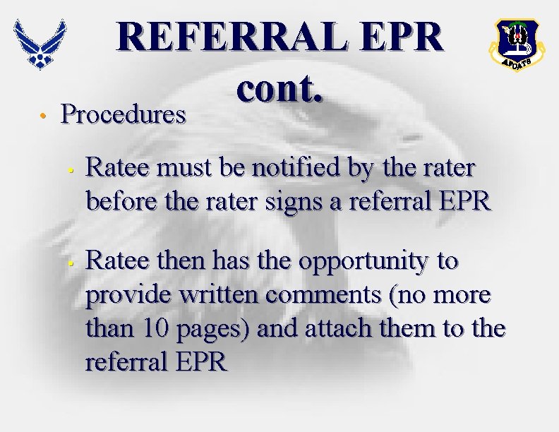 • REFERRAL EPR cont. Procedures • • Ratee must be notified by the • REFERRAL EPR cont. Procedures • • Ratee must be notified by the