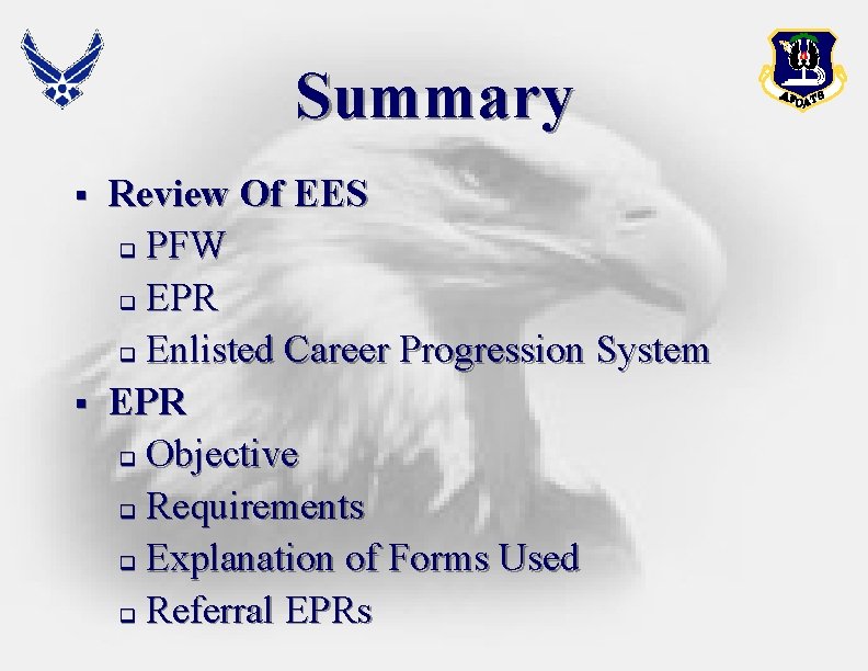 Summary § § Review Of EES q PFW q EPR q Enlisted Career Progression Summary § § Review Of EES q PFW q EPR q Enlisted Career Progression