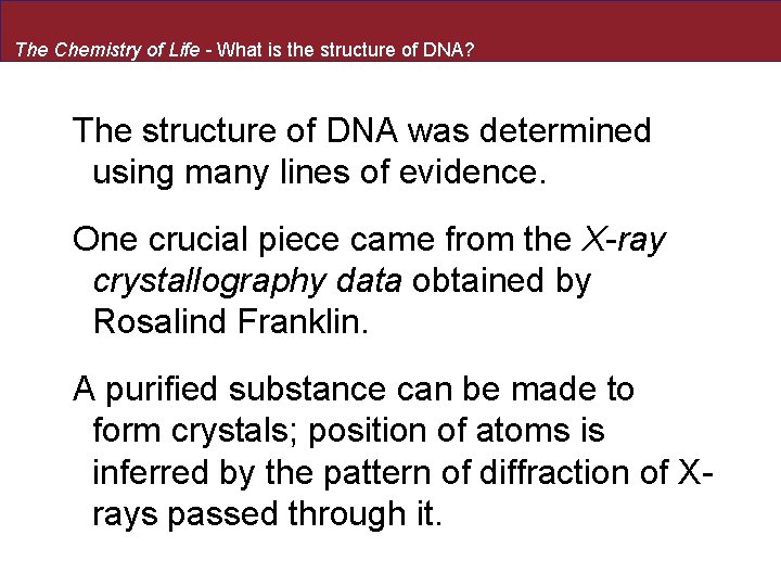 The Chemistry of Life - What is the structure of DNA? The structure of
