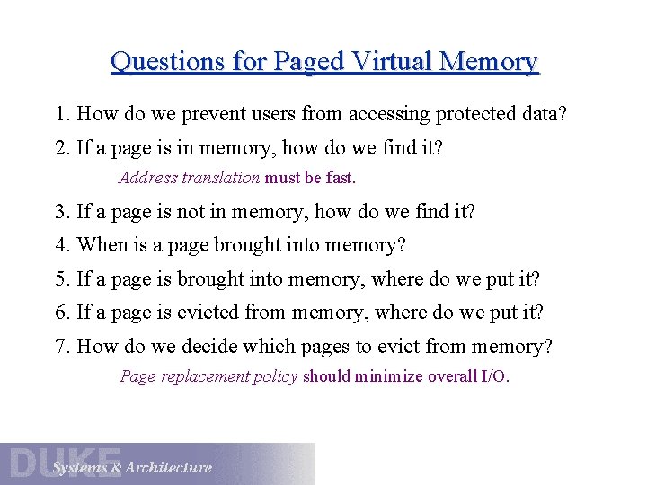 Questions for Paged Virtual Memory 1. How do we prevent users from accessing protected