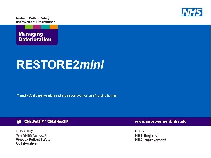 The physical deterioration and escalation tool for care/nursing homes 1 