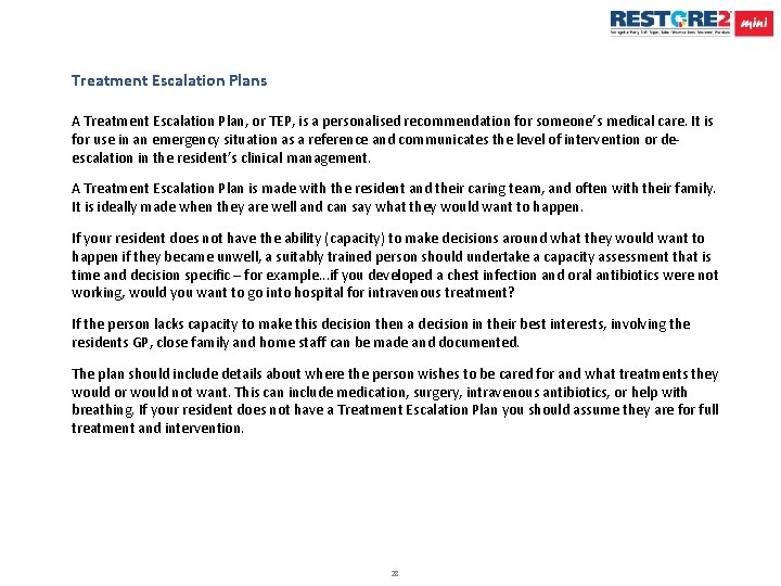 Treatment Escalation Plans A Treatment Escalation Plan, or TEP, is a personalised recommendation for