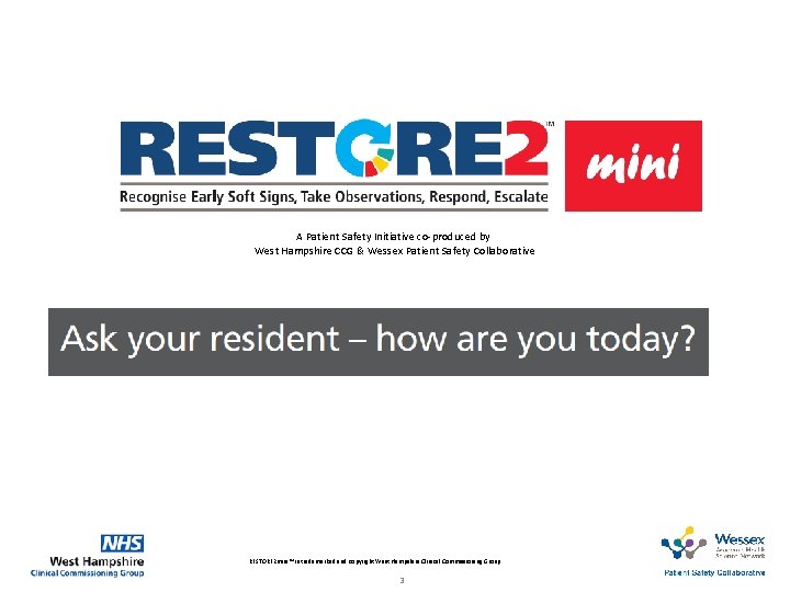 A Patient Safety Initiative co-produced by West Hampshire CCG & Wessex Patient Safety Collaborative