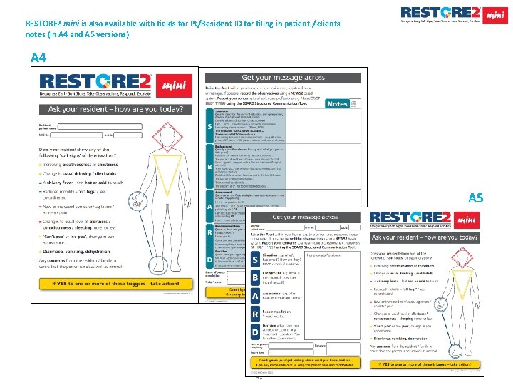 RESTORE 2 mini is also available with fields for Pt/Resident ID for filing in