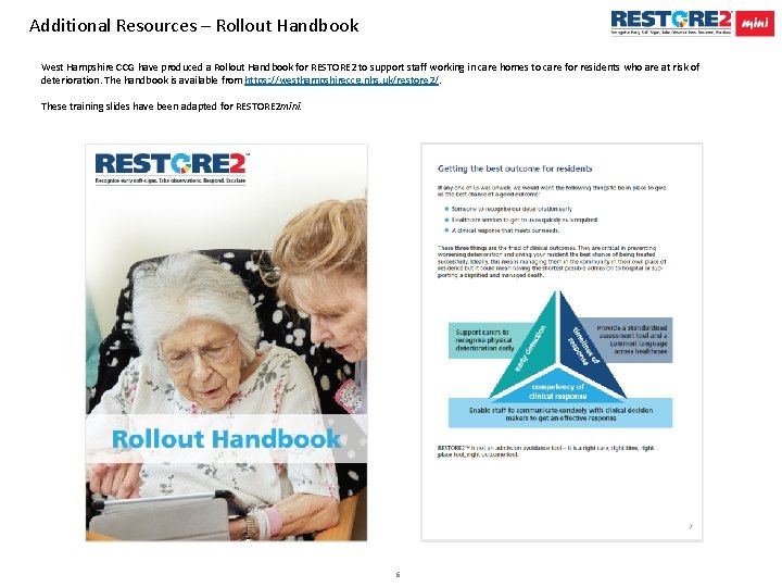Additional Resources – Rollout Handbook West Hampshire CCG have produced a Rollout Handbook for