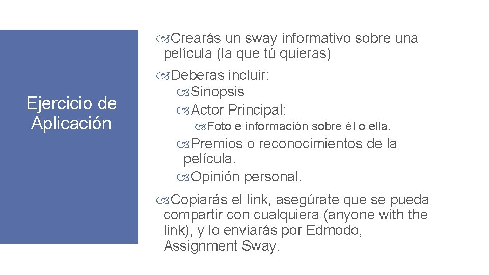 Ejercicio de Aplicación Crearás un sway informativo sobre una película (la que tú quieras)