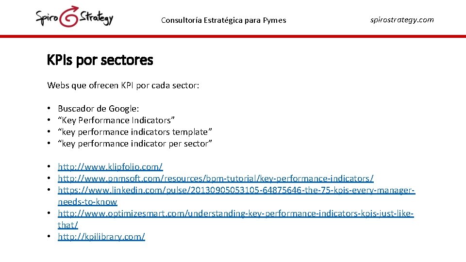 Consultoría Estratégica para Pymes spirostrategy. com KPIs por sectores Webs que ofrecen KPI por