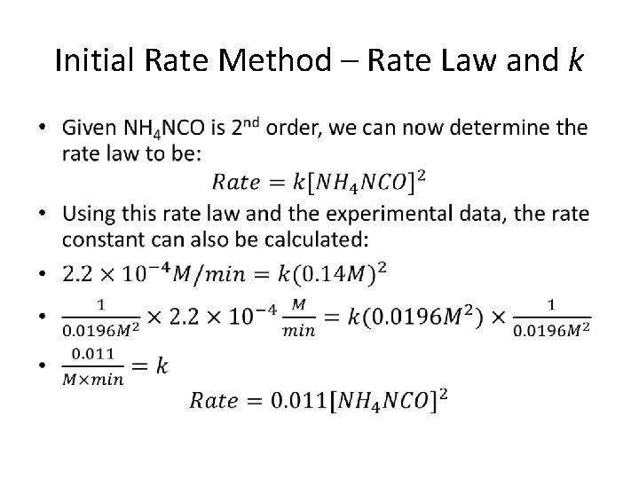 Initial Rate Method – Rate Law and k • 