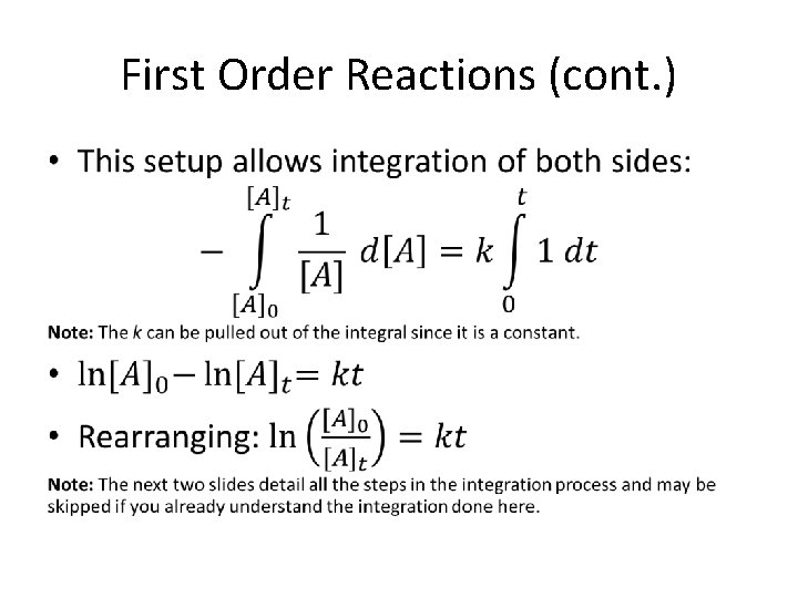 First Order Reactions (cont. ) • 