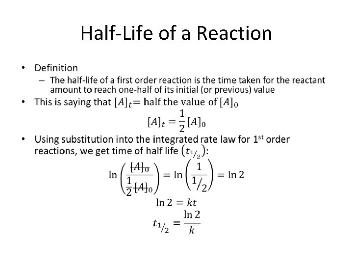 Half-Life of a Reaction • 