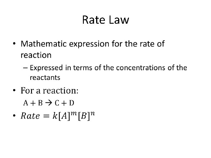 Rate Law • 