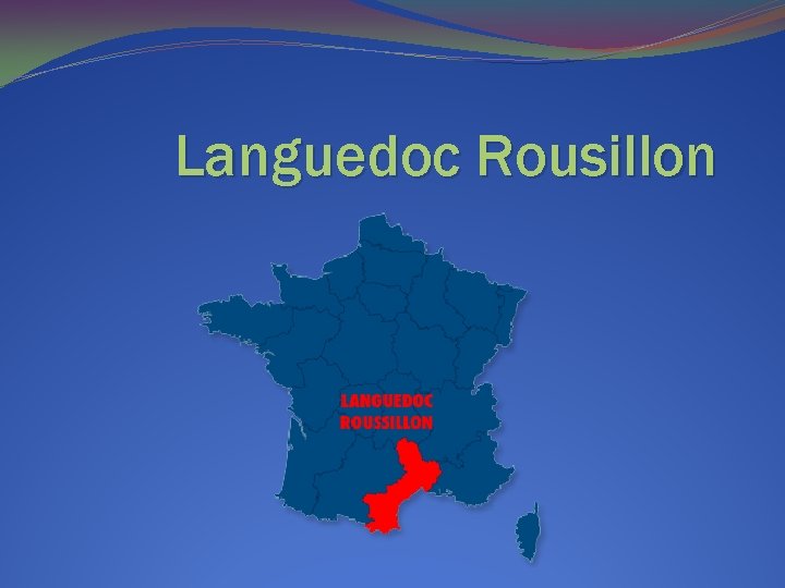Languedoc Rousillon 