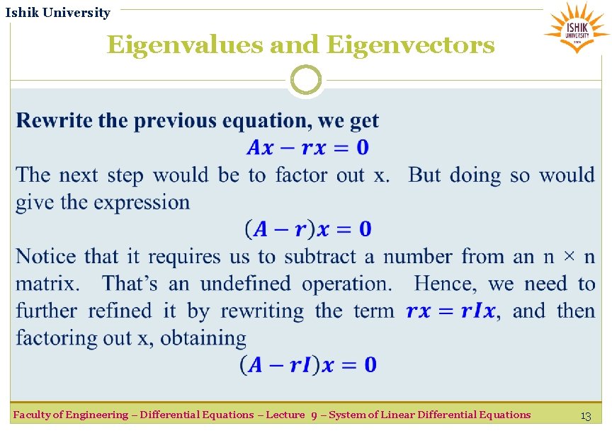 Ishik University Eigenvalues and Eigenvectors Faculty of Engineering – Differential Equations – Lecture 9