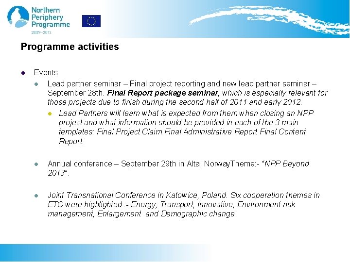 Programme activities l Events l Lead partner seminar – Final project reporting and new