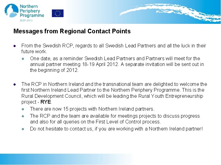 Messages from Regional Contact Points l From the Swedish RCP, regards to all Swedish