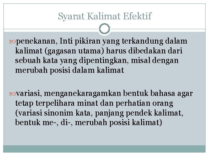 Syarat Kalimat Efektif penekanan, Inti pikiran yang terkandung dalam kalimat (gagasan utama) harus dibedakan