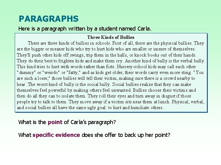 PARAGRAPHS Here is a paragraph written by a student named Carla. Three Kinds of