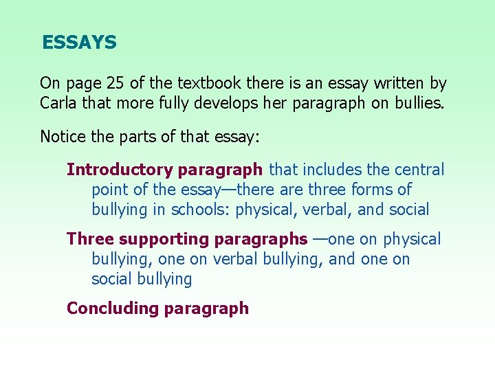 ESSAYS On page 25 of the textbook there is an essay written by Carla