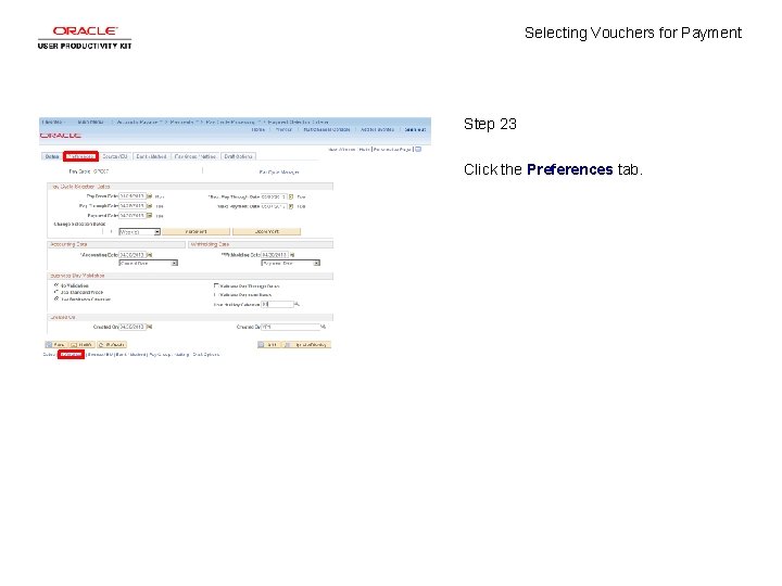 Selecting Vouchers for Payment Step 23 Click the Preferences tab. 