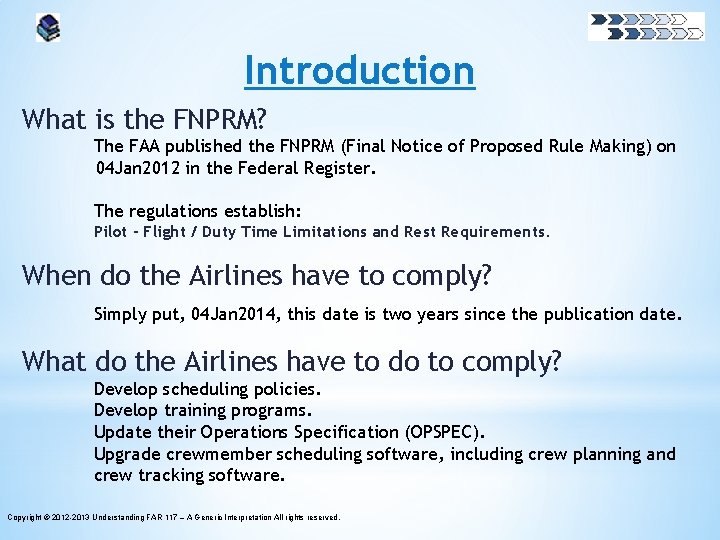 Introduction What is the FNPRM? The FAA published the FNPRM (Final Notice of Proposed