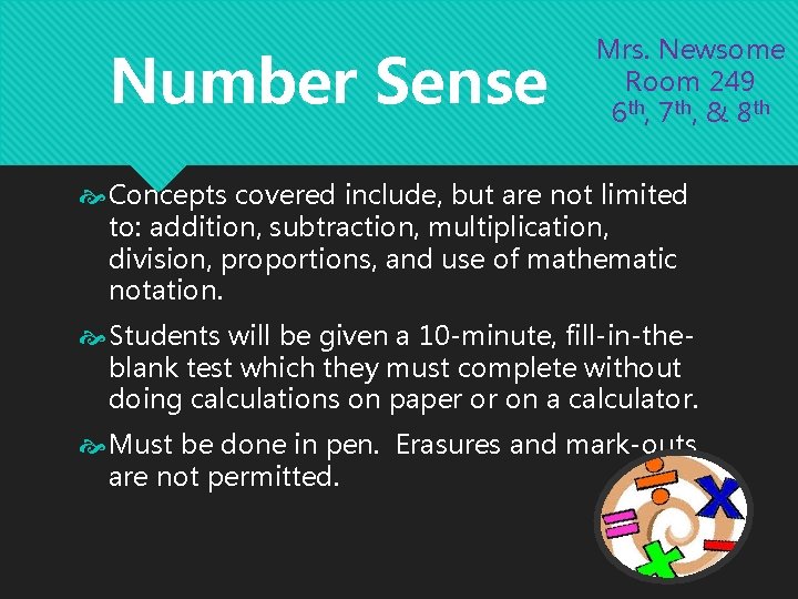 Number Sense Mrs. Newsome Room 249 6 th, 7 th, & 8 th Concepts Number Sense Mrs. Newsome Room 249 6 th, 7 th, & 8 th Concepts