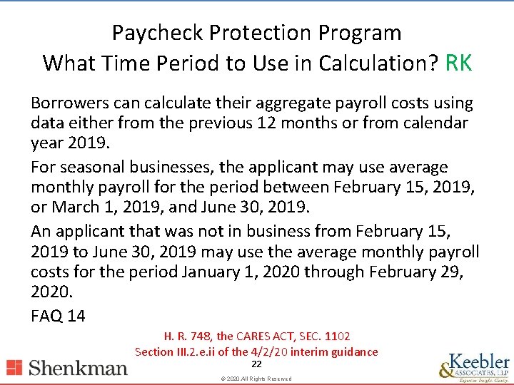 Paycheck Protection Program What Time Period to Use in Calculation? RK Borrowers can calculate
