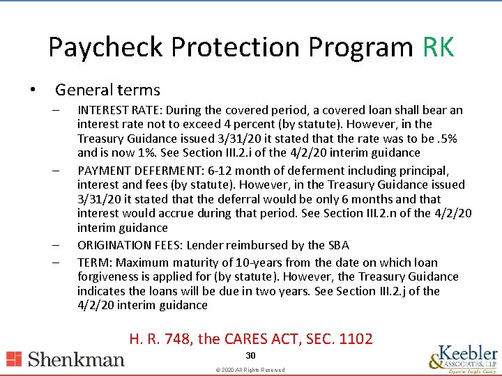 Paycheck Protection Program RK • General terms – – INTEREST RATE: During the covered