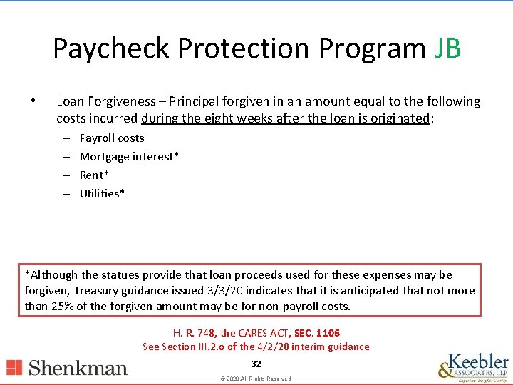 Paycheck Protection Program JB • Loan Forgiveness – Principal forgiven in an amount equal