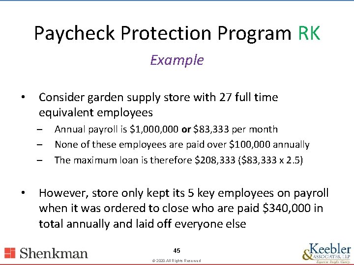 Paycheck Protection Program RK Example • Consider garden supply store with 27 full time