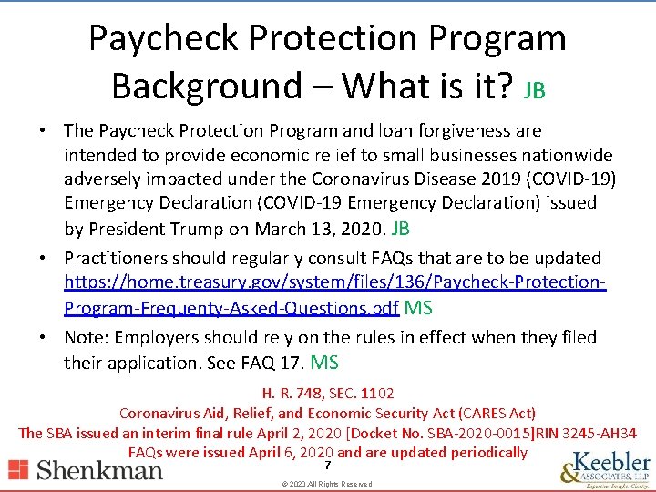 Paycheck Protection Program Background – What is it? JB • The Paycheck Protection Program