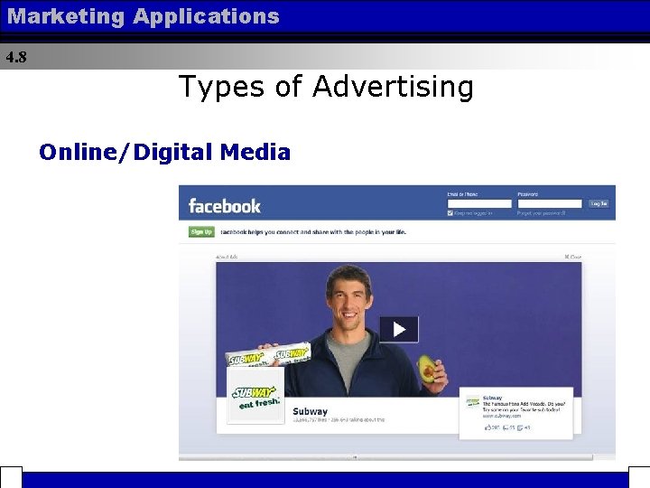 Marketing Applications 4. 8 Types of Advertising Online/Digital Media 