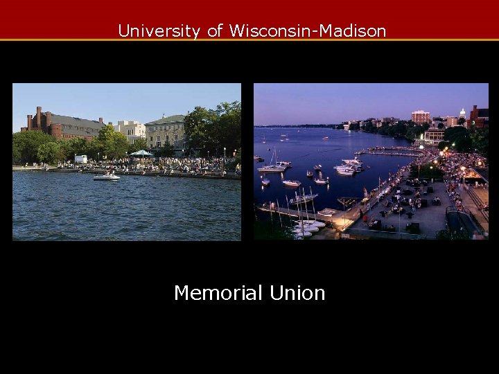 University of Wisconsin-Madison Memorial Union 