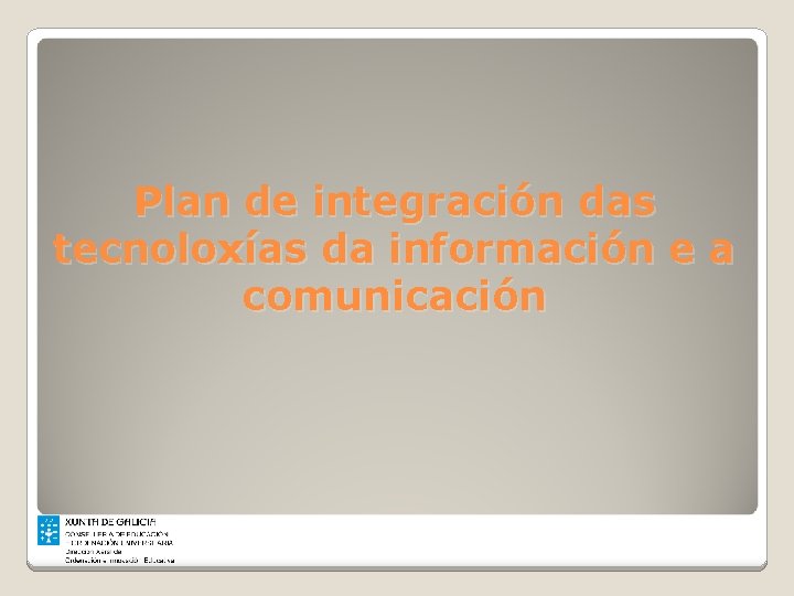 Plan de integración das tecnoloxías da información e a comunicación 
