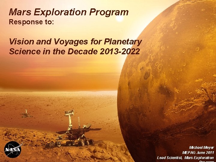 Mars Exploration Program Response to: Vision and Voyages for Planetary Science in the Decade
