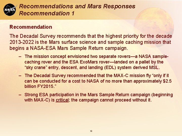 Recommendations and Mars Responses Recommendation 1 Recommendation The Decadal Survey recommends that the highest