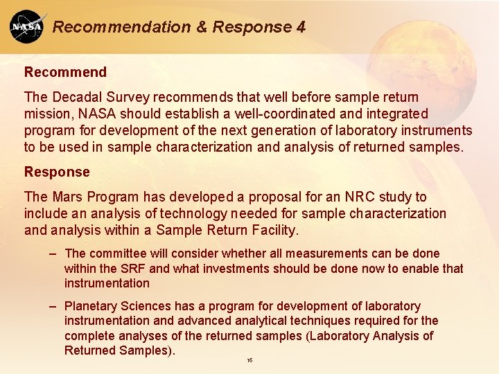 Recommendation & Response 4 Recommend The Decadal Survey recommends that well before sample return